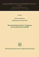 Chemische Reaktionen bei der Verarbeitung von thermoplastischen Kunststoffen