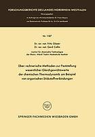 Über rechnerische Methoden zur Feststellung wesentlicher Gleichgewichtswerte der chemischen Thermodynamik am Beispiel von organischen Stickstoffverbindungen