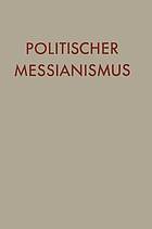 Politischer Messianismus : Die romantische Phase