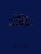 Handbuch Insolvenzrecht für die Kreditwirtschaft : Leitfaden für Konkurs, Vergleich und Gesamtvollstreckung