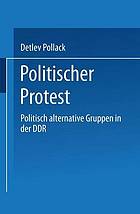 Politischer Protest : Politisch alternative Gruppen in der DDR