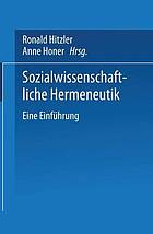 Sozialwissenschaftliche hermeneutik : eine einfhrung.