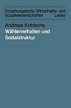 Wählerverhalten und Sozialstruktur in Schleswig-Holstein und Hamburg von 1947 bis 1983 : Eine methodisch und methodologisch orientierte Aggregatdatenanalyse