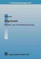 Ergonomie Produkt- und Arbeitsplatzgestaltung ; mit 342 Bildern