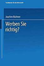 Werben Sie richtig? : Ratschläge für die Praxis