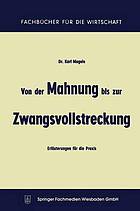 Von der Mahnung bis zur Zwangsvollstreckung : Erläuterungen für die Praxis