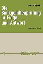 Die Bankgehilfenprüfung in Frage und Antwort