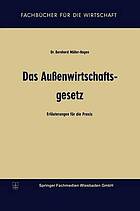 Das Außenwirtschaftsgesetz : Erläuterungen für die Praxis