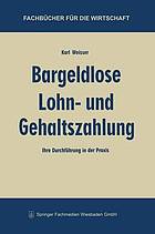 Bargeldlose Lohn- und Gehaltszahlung ihre Durchführung in der Praxis.