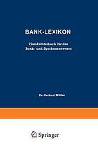 Bank-Lexikon : Handwörterbuch für das Bank- und Sparkassenwesen