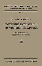 Moderne Industrien im Tropischen Afrika : Eine Wirtschaftsgeographische Studie