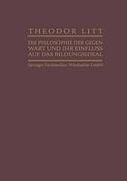 Die Philosophie der Gegenwart und ihr Einfluss auf das Bildungsideal