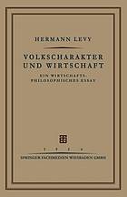 Volkscharakter und Wirtschaft : ein wirtschafts-philosophisches Essay