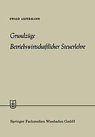 Grundzüge Betriebswirtschaftlicher Steuerlehre