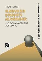 Harvard Project Manager : Projektmanagement auf dem PC