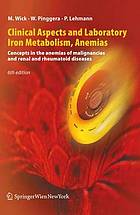 Clinical Aspects and Laboratory - Iron Metabolism, Anemias