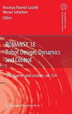 ROMANSY 18 Robot Design, Dynamics and Control