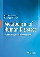 Principles of metabolism in health and disease : organ physiology and pathophysiology