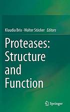 Proteases : Structure and Function.