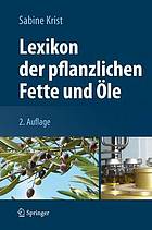 Lexikon der pflanzlichen Fette und Öle