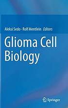 Glioma Cell Biology