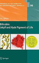 Bilirubin : Jekyll and Hyde pigment of life : Pursuit of its structure through two world wars to the new millenium