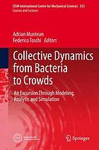 Collective dynamics from bacteria to crowds : an excursion through modeling, analysis and simulation