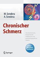 Chronischer Schmerz : schulmedizinische, komplementärmedizinische und psychotherapeutische Aspekte