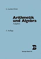 Arithmetik und Algebra : Aufgaben