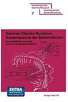 Systemanalyse der Selbstreflexion e. inhaltl. Vorstudie zu e. Computersimulation