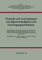 Numerik und Anwendungen von Eigenwertaufgaben und Verzweigungsproblemen : Vortragsauszüge der Tagung über Numerik und Anwendungen von Eigenwertaufgaben und Verzweigungsproblemen vom 14. - 20. November 1976 im Mathematischen Forschungsinstitut Oberwolfach.