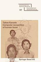 Computer recognition of human faces