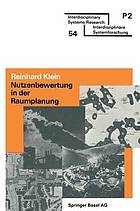 Nutzenbewertung in der Raumplanung : Ueberblick und praktische Anleitung