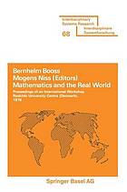 Mathematics and the real world : proceedings of an international workshop, Roskilde University Centre, Denmark [August 8-9] 1978