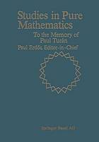 Studies in pure mathematics : to the memory of Paul Turan / and Andras Sarkozy