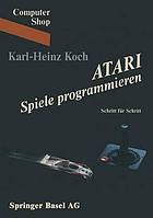 ATARI Spiele programmieren Schritt für Schritt