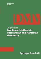 Nonlinear Methods in Riemannian and Kählerian Geometry : Delivered at the German Mathematical Society Seminar in Düsseldorf in June, 1986