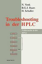 Troubleshooting in der HPLC = Fehlersuche in der HPLC