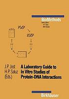 A laboratory guide to in vitro studies of protein-DNA interactions