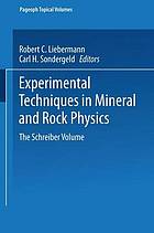 Experimental techniques in mineral and rock physics the Schreiber volume