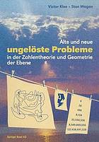 Alte und neue ungelöste Probleme in der Zahlentheorie und Geometrie der Ebene