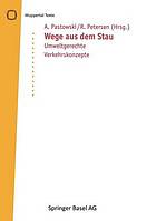 Wege aus dem Stau : umweltgerechte Verkehrskonzepte