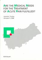 Are the medical needs for the treatment of acute pain fulfilled? Istanbul, Turkey, October 5th, 1996