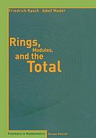 Rings, modules, and the total