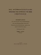 Die Spätbronzezeitliche Keramik der Schweiz und Ihre Chronologie : Dissertation Zur Erlangung der Doktorwürde der Philosophischen Fakultät Philologisch-Historische Abteilung der Universität Basel