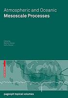 Atmospheric and oceanic mesoscale processes