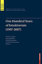 One hundred years of intuitionism (1907-2007) : the Cerisy conference