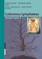 Cutaneous lymphomas : unusual cases 2