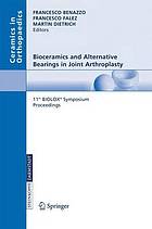 Bioceramics and Alternative Bearings in Joint Arthroplasty: 11th BIOLOX Symposium Rome.