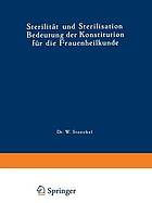 Sterilität und Sterilisation : Bedeutung der Konstitution für die Frauenheilkunde